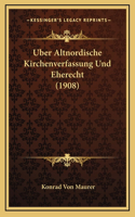 Uber Altnordische Kirchenverfassung Und Eherecht (1908)