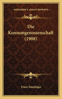 Die Konsumgenossenschaft (1908)
