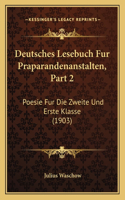 Deutsches Lesebuch Fur Praparandenanstalten, Part 2