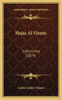 Hojas Al Viento: Libro Lirico (1879)(Spanish)