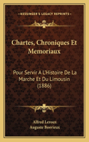 Chartes, Chroniques Et Memoriaux