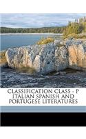 Classification Class - P Italian Spanish and Portugese Literatures