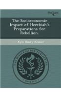 The Socioeconomic Impact of Hezekiah's Preparations for Rebellion