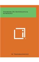 Textbook on Mathematical Astrology: (English)