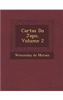 Cartas Do Jap O, Volume 2: (Portuguese)