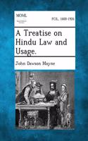 Treatise on Hindu Law and Usage.