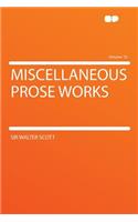 Miscellaneous Prose Works Volume 10
