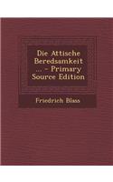 Die Attische Beredsamkeit ... - Primary Source Edition: (German)