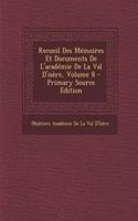 Recueil Des Memoires Et Documents de L'Academie de La Val D'Isere, Volume 8