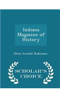 Indiana Magazine of History - Scholar's Choice Edition
