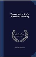 Essays in the Study of Sienese Painting