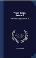 Three Speeds Forward