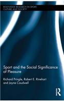 Sport and the Social Significance of Pleasure