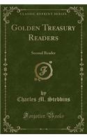 Golden Treasury Readers: Second Reader (Classic Reprint)