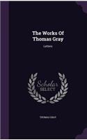 The Works Of Thomas Gray: Letters