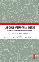 Life-cycle of Structural Systems: Design, Assessment, Maintenance and Management