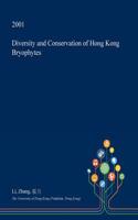 Diversity and Conservation of Hong Kong Bryophytes: (English)