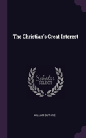 The Christian's Great Interest