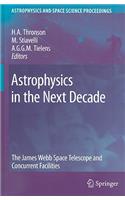 Astrophysics in the Next Decade