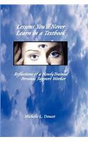 Lessons You'll Never Learn in a Textbook