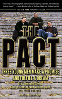 Pact: Three Young Men Make a Promise and Fulfill a Dream