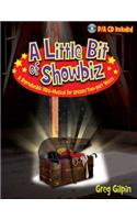 A Little Bit of Showbiz: A Reproducible Mini-Musical for Unison/Two-Part Voices