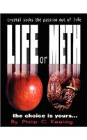 Life or Meth
