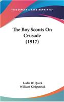 The Boy Scouts On Crusade (1917)