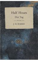 Half Hours - Der Tag
