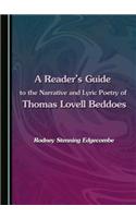 A Reader's Guide to the Narrative and Lyric Poetry of Thomas Lovell Beddoes