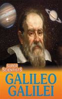 Super Scientists: Galileo Galilei: (Super Scientists)