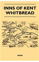 Inns of Kent - Whitbread