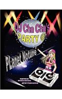 DJ Cha Cha's Party @ Planet Notune
