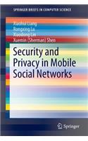 Security and Privacy in Mobile Social Networks