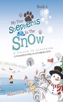My Two Shepherds in the Snow: A Lesson in Listening