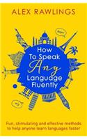 How to Speak Any Language Fluently