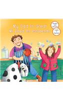 Bilinge: Mi Papa Es Estupendo/My Dad Is Great(Biling Picture Books)