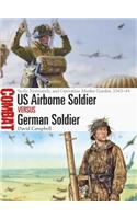 US Airborne Soldier Vs German Soldier