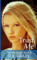 Trust Me