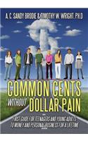 Common Cents Without Dollar Pain