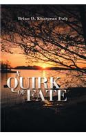 A Quirk of Fate