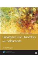 Substance Use Disorders and Addictions