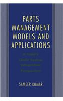 Parts Management Models and Applications
