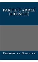 Partie Carree (French)