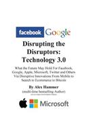Disrupting the Disruptors