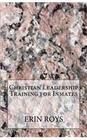 Christian Leadership Training for Inmates