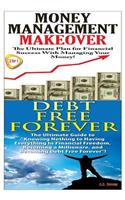 Money Management Makeover & Debt Free Forever