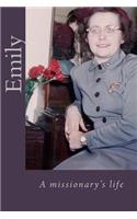 Emily: A missionary's life