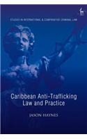 Caribbean Anti-Trafficking Law and Practice