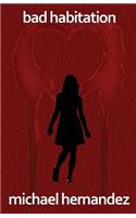 Bad Habitation